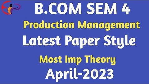 bcom sem 4| production management| latest paper style| most imp question| April 2023 | gujarat uni.|