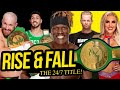 The Rise and Fall of the 24/7 Title!
