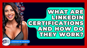 What Are LinkedIn Certifications And How Do They Work? - Everyday-Networking