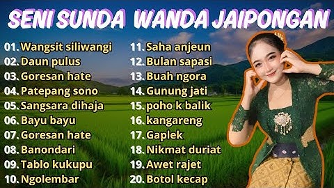 SENI SUNDA WANDA JAIPONG FULL ALBUM TERBAIK 2025 || Jaipongan Terlengkap Mp. 3