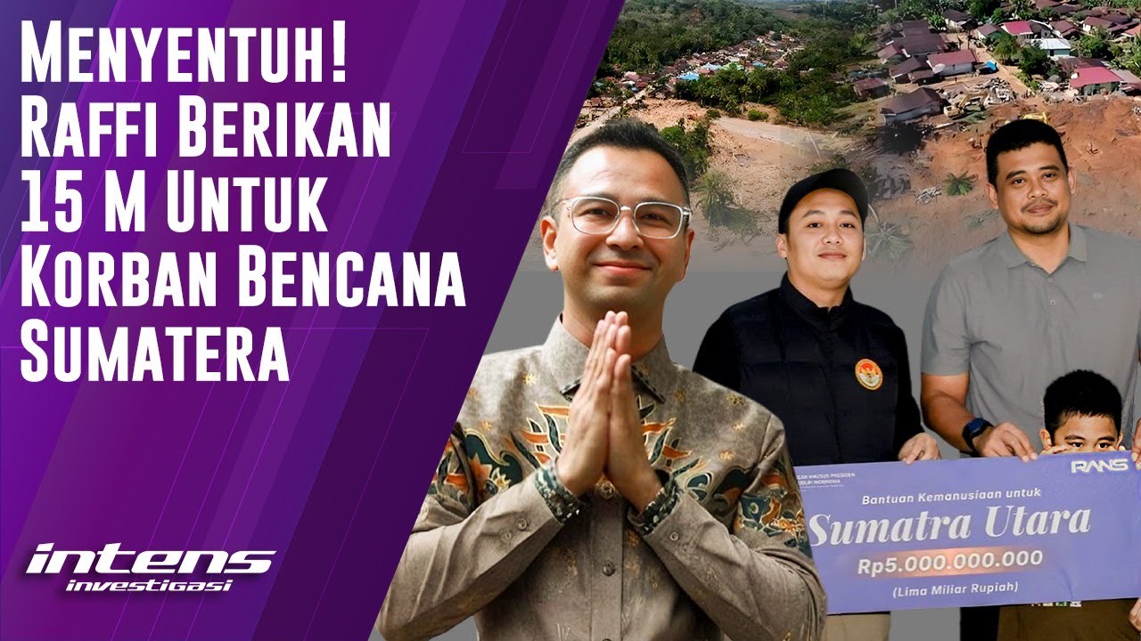 Raffi Berikan 15 M Untuk Korban Bencana Sumatera | Intens Investigasi | Eps 6058