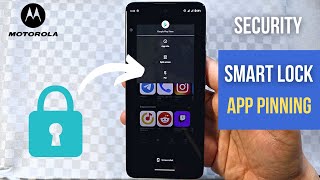 Motorola Phone hidden security Features, Android App Pinning, Moto Smart Lock, Moto g40 and g60. screenshot 1
