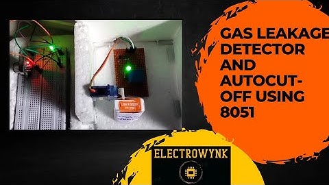 Gas Leakage Detector and Auto cut-off using 8051 Microcontroller