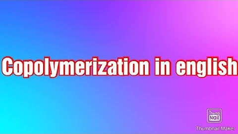 Copolymerization in english