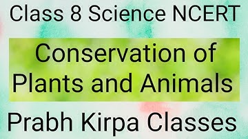 Q.5(b)(c) Ch.7 - Conservation of Plants and Animals- Class 8 Science NCERT
