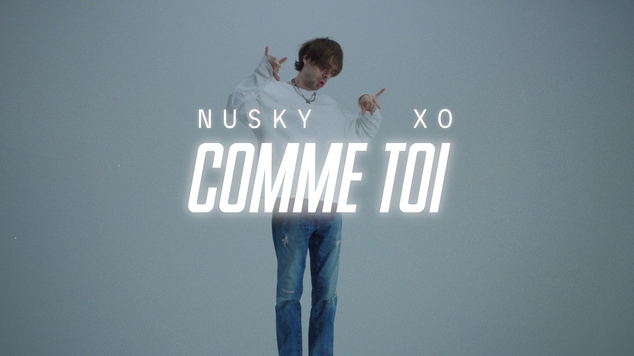 Watch nusky, xo - comme toi on YouTube Watch nusky, xo - comme toi on YouTube