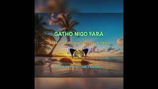Download Lagu Gatho Nigo Fara_Kaystone_X_Jaskhy Boii_X_Teso_(Island Chill Vibes Official Audio) MP3