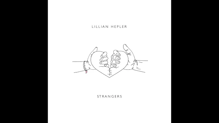 Strangers - Lillian Hepler