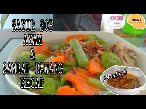 resep-sayur-sop-ayam-dan-sambal-bawang-kecap
