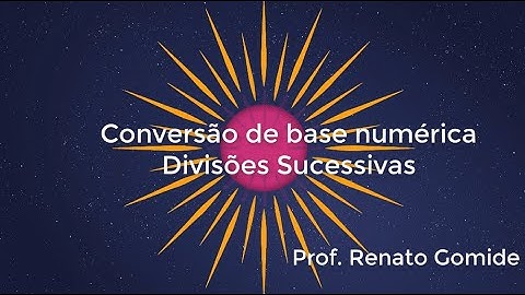 Conversão de base numérica - Divisões sucessivas