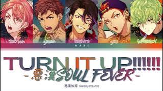 AKYR 'TURN IT UP!!!!!! -悪漢SOUL FEVER-' Paradox Live (パラライ) Color Coded Lyrics (歌詞) KAN/ROM/ENG