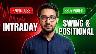Stop Doing Intraday! Swing vs Positional Trading Explained Update