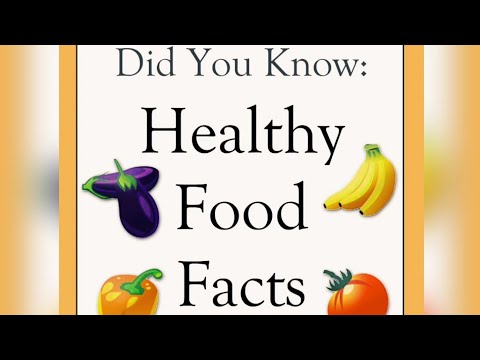 Did You Know Facts About Healthy Food