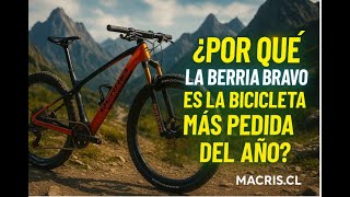 Por Qué Todos Quieren La Berria Bravo ?