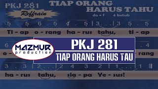 PKJ 281 - TIAP ORANG HARUS TAHU