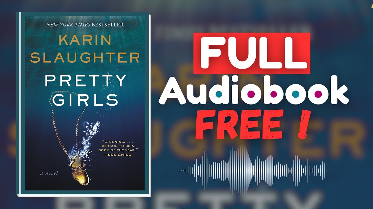 Pretty Girls by Karin Slaughter (Full Audiobook Free ) YouTube