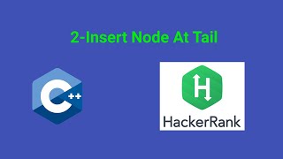 Hackerrank Problem Solving (C++) - 2.Insert Node At Tail Node