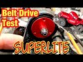 Superlite Belt Drive test--WIN?? FAIL?l?