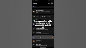 SAMSUNG GALAXY A50S ONE UI 3.1 UPDATE WITH ANDROID 11