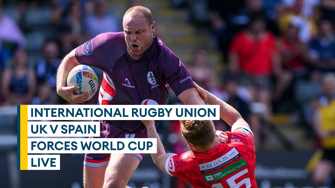 Forces World Cup rugby LIVE UK v Spain International Defence Rugby Competition matchday 3