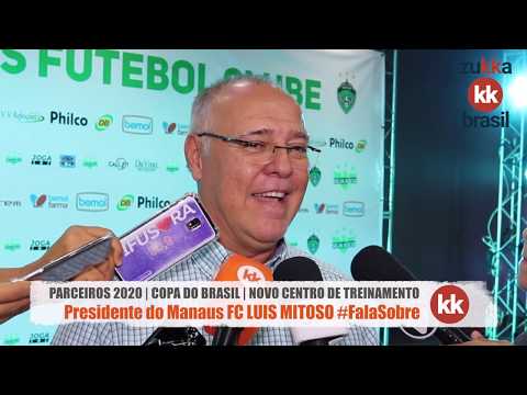 🎥 Presidente do Manaus FC LUIS MITOSO #FalaSobre: PARCERIAS | COPA DO BRASIL | NOVO CT ZAMITH
