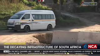 The decaying infrastructure of South Africa