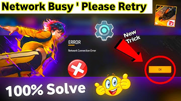 Network Busy Please Retry | Network Connection Error | Free Fire Network Problem Today