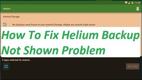 Helium Backup Not Shown Problem Fixed | Helium Backup Show नही कर रहा है तो क्या करे | MIX ADDA
