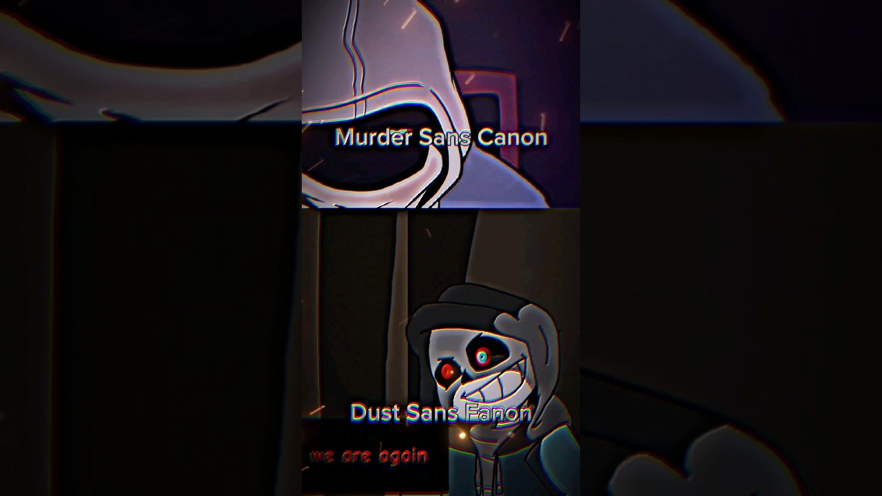 Murder Sans Canon vs Dust Sans Fanon #undertalefandom #dusttale #1v1  #debate #powerscaling 