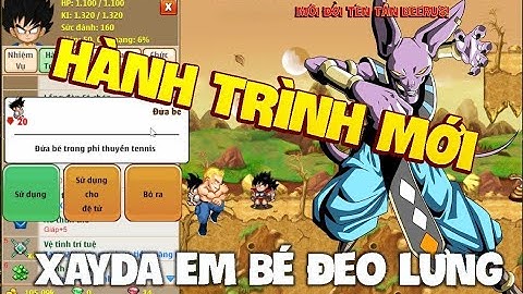 Ngọc Rồng Online - Hành Trình Mới Xayda Sc1 Đeo Lưng Em Bé | Tập 1 : Giới Thiệu Về Hành Trình
