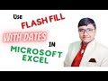 Use Flash Fill to separate date, month and Year without using any Formula in Microsoft Excel