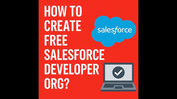 How to create free Salesforce Developer Org