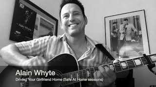Alain Whyte - Driving Your Girlfriend Home