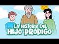 Caricaturas Para Niños |La Historia del Hijo Pródigo