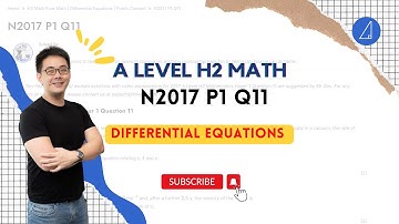 [Differential Equations] N2017 P1 Q11 - H2 Math Tuition @ Tim Gan Math