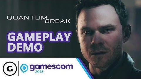 Quantum Break Stage Demo - Gamescom 2015