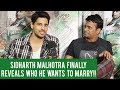 Sidharth Malhotra tells us which Bollywood actress he wants to marry!!