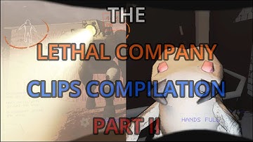 THE MANEATER SPECIAL: Lethal Company Clip Compilation Part 2
