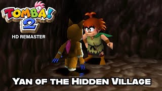 Yan of the Hidden Village - Tomba! 2 The Evil Swine Return HD Remaster Walkthrough