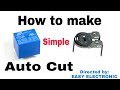 How to make Simple Auto cut off 12 volt battery charger