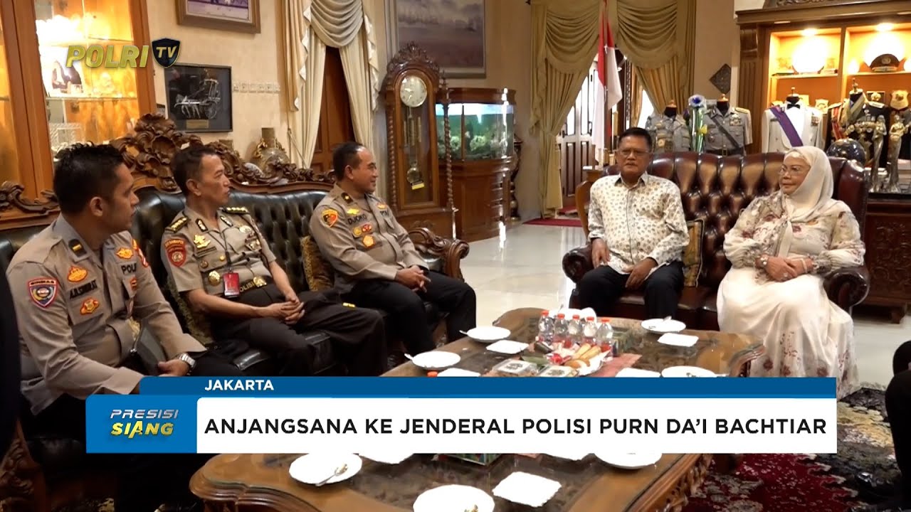 ANJANGSANA POLRI KE KAPOLRI KE-17, JENDERAL POLISI Purn DA’I BACHTIAR