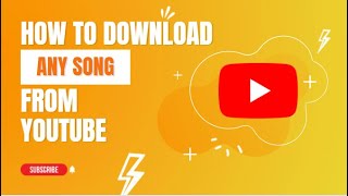 How to download any song from Youtube