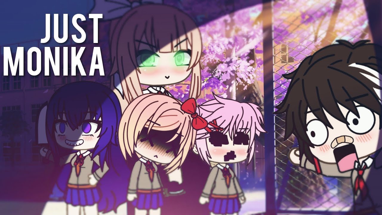 Just Monika |Gacha Life - YouTube