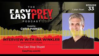 You Can Stop Stupid with Ira Winkler