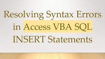 Resolving Syntax Errors in Access VBA SQL INSERT Statements