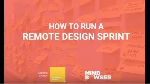 Webinar on How To Run A Remote Design Sprint