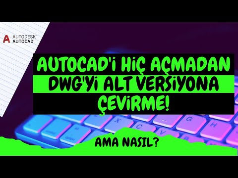Video: AutoCAD olmadan bir DWG dosyasını nasıl açarım?