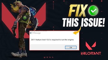 How to Fix DX11 Feature Level 10.0 Is Required To Run The Engine on Valorant PC