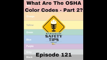 S3 Ep121: Warehouse Safety Tips | Episode 121 | What Are The OSHA Color Codes - Part 2?