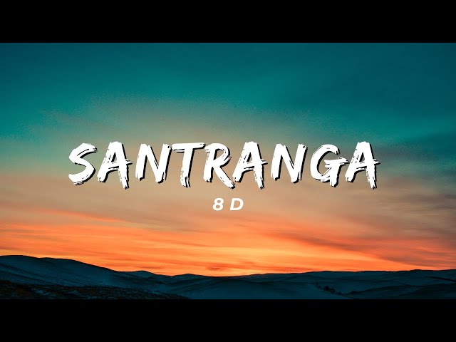 SATRANGA 8D (LYRICS) | ANIMAL | ARIJIT SINGH class=